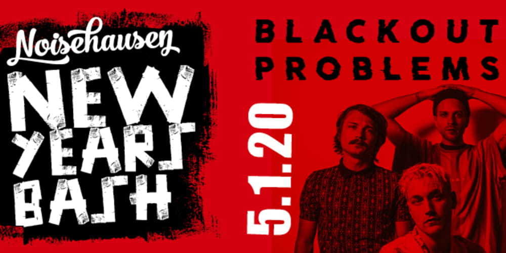 Tickets Noisehausen New Year´s Bash 2020 , Blackout Problems, Anyville + Special Guest in Schrobenhausen